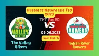 The Valley Hikers vs Indian River Rowers | IRR v VH | Dream 11 Nature Isle Live Score Streaming 2023