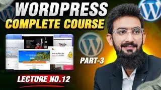 FREE WordPress Complete Course For Beginners in 2025 | How To Make a WordPress Website | PART-3