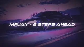 MRJay - 2 Steps Ahead [wave/phonk]