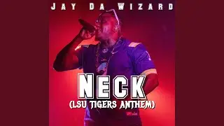 Neck (LSU Tigers Anthem)