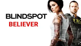 BLINDSPOT - BELIEVER