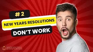 New Years Resolutions Don't Work pt.2