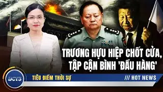 Trương Hựu Hiệp chốt cửa, Tập Cận Bình lệ nhòa ký giấy hàng