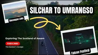 Silchar to Umrangso: Is This The Best Road in Assam? 🇮🇳