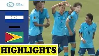 Honduras vs Guyana Highlights | U17 Concacaf 2026 Qualifiers