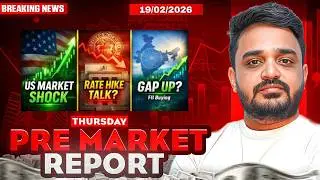 Pre Market Report and Analysis | Nifty & Sensex Pre Market Analysis | 19 February Pre Market Report