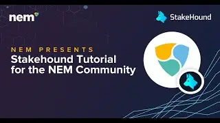 StakeHound walkthrough demo for the NEM Community