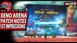 No Man's Sky Xeno Arena - Patch Notes - 1st Impressions Review