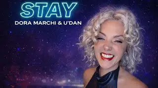 Dora Marchi, U'Dan - STAY (official video)