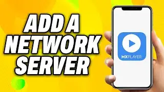 How To Add A Network Server on MX Player - Quick Fix