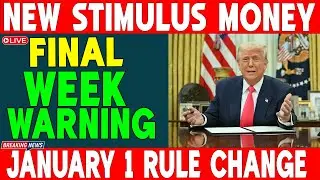 FINAL WEEK ALERT: January 1 Social Security Rule Shift Could Unlock New Stimulus Money for Millions