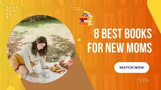 8 best books for new moms| Books For New Parents| Every Mother Should Read This Books|