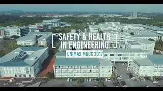UNIMAS MOOC: Safety and Health in Engineering