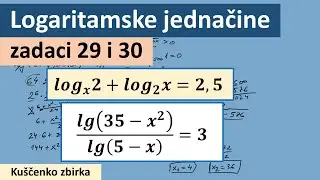 Logaritamske jednačine zadaci 29 i 30