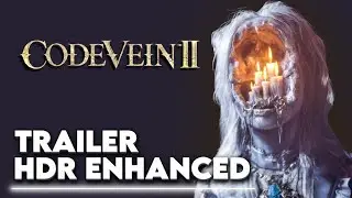 Code Vein II &ndash; 4K 60FPS Official Trailer | HDR Enhanced Experience