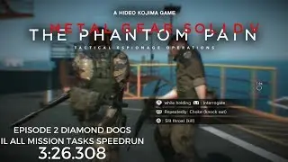 Episode 2 Diamond Dogs IL All Mission Tasks Speedrun 3:26.308
