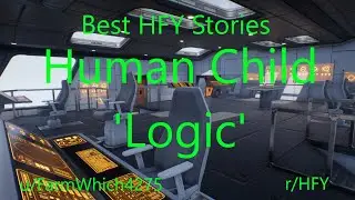 Best HFY Reddit Stories: Human Child 'Logic'
