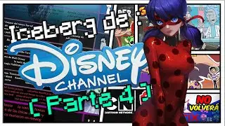 Iceberg de Disney Channel - Parte 4