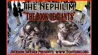 The Nephilim Part 2: Continued .. 