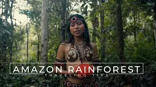 8 Essential Tips for Visiting the AMAZON RAINFOREST