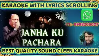JANHA KU PACHARA KAHIBA SE SATA// KARAOKE WITH LYRICS SCROLLING VIDEO 