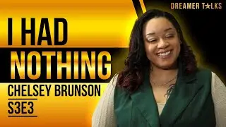 From Single Mother to Business Empress: Chelsey Brunson's Inspiring Journey | Dreamer Talks