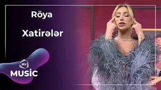 Röya - Xatirələr
