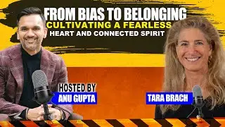 Tara Brach & Anu Gupta | From Bias to Belonging (Clip)