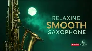 Smooth Jazz Saxophone 🎷 Modern Serenity for Focus, Sleep & Hotel Lounge &ndash; Full Instrumental Album