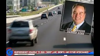 Murfreesboro&rsquo;s Roadmap to 2026: Cherry Lane, Growth, and Future Interchanges