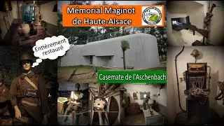 Visite du Mémorial Maginot de Haute-Alsace - Casemate de l'Aschenbach