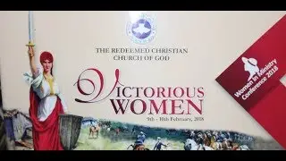 RCCG WOMEN IN MINISTRY CONFERENCE 2018 | VICTORIOUS WOMEN _DAY1