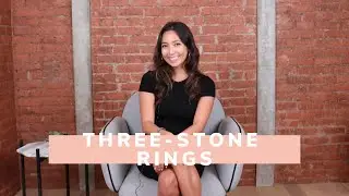 Ep 63: Three-Stone Rings
