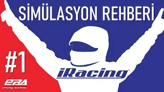 iRacing Nedir? / Simülasyon Rehberi / 1. Bölüm