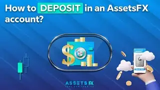 How to deposit in an AssetsFX account?