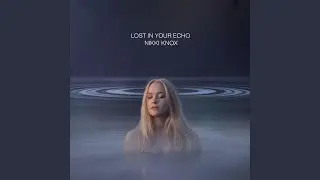 Lost In Your Echo