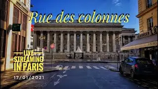🇫🇷&nbsp;&ldquo;RUE DES COLONNES&rdquo;  LIVE STREAMING IN PARIS ( EDIT VERSION ) 17/01/2021