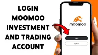 How To Login Moomoo Investment And Trading Account 2025 | Sign In & Access Your Moomoo Dashboard