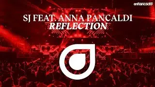 Sj feat. Anna Pancaldi - Reflection [OUT NOW]