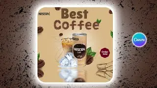 Design Nescafe Coffee Ads in Canva | Canva Product Design Tutorial