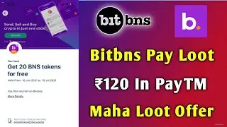Maha Loot Offer - Bitbns Pay App Loot Flat ₹120 In PayTM !! All Users