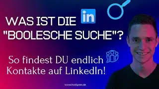 #linkedinhack 1: Was ist die Boolesche Suche?  Kontakte auf LinkedIn finden!