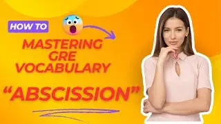 Abscission Mastering GRE Vocabulary