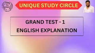 UNIQUE GRAND TEST-1 ENGLISH EXPLANATION