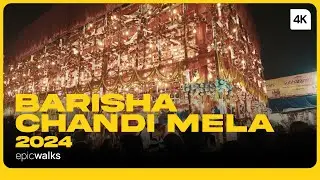 Barisha Chandi Mela, 2024 | Epic in 4K