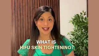 HIFU Skin Tightening Treatment