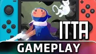 ITTA | Nintendo Switch Gameplay