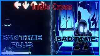 Indie Cross - Bad Time - Original Vs Plus - Friday Night Funkin