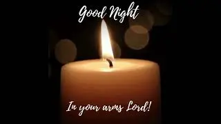 Powerful Prayers to end your day By Fr. Gabriel Kwedho IMC