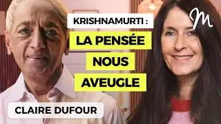 #317 Claire Dufour : Se libérer du connu avec Krishnamurti